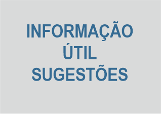 INFORMAÇÃO ÚTIL E SUGESTÕES